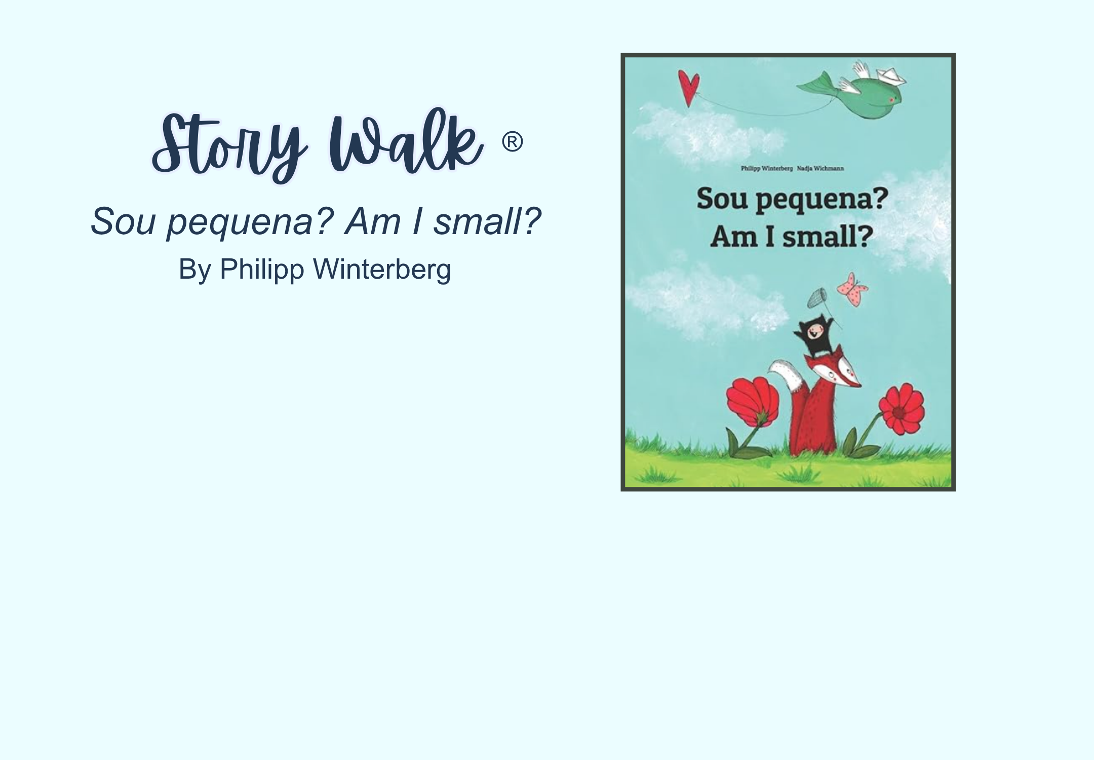 Story Walk, Am I Small? Story Walk Image